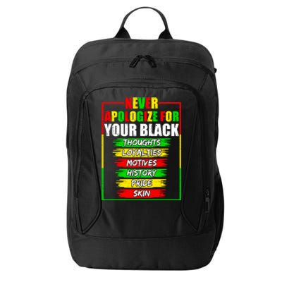 Never Apologize For Your Blackness Black History Juneteenth Gift City Backpack