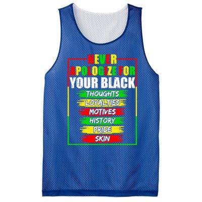 Never Apologize For Your Blackness Black History Juneteenth Gift Mesh Reversible Basketball Jersey Tank