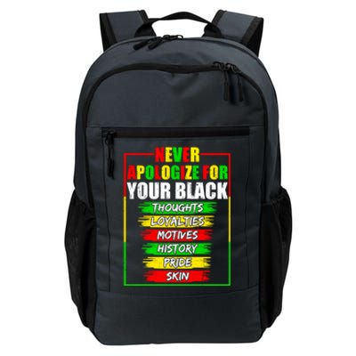 Never Apologize For Your Blackness Black History Juneteenth Gift Daily Commute Backpack