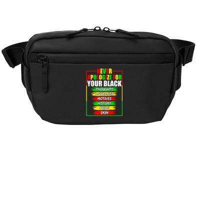 Never Apologize For Your Blackness Black History Juneteenth Gift Crossbody Pack