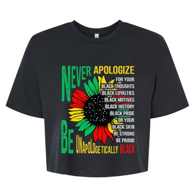 Never Apologize For Your Blackness Black History Juneteenth Bella+Canvas Jersey Crop Tee