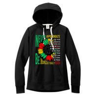 Never Apologize For Your Blackness Black History Juneteenth Women's Fleece Hoodie