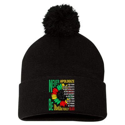 Never Apologize For Your Blackness Black History Juneteenth Pom Pom 12in Knit Beanie