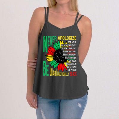 Never Apologize For Your Blackness Black History Juneteenth Women's Strappy Tank