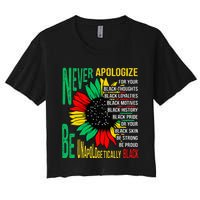 Never Apologize For Your Blackness Black History Juneteenth Women's Crop Top Tee