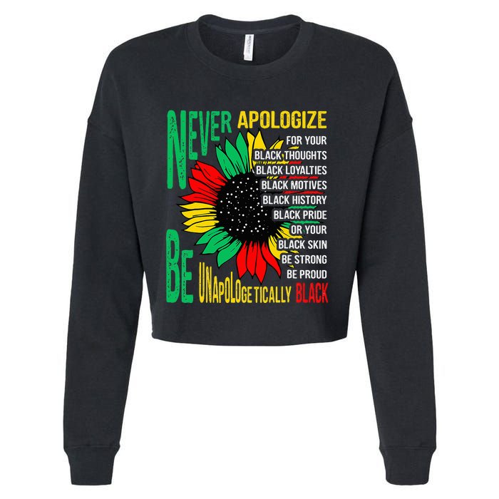 Never Apologize For Your Blackness Black History Juneteenth Cropped Pullover Crew