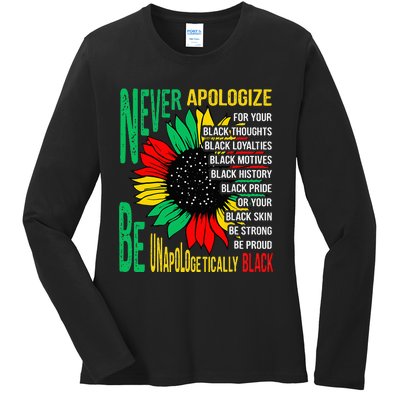 Never Apologize For Your Blackness Black History Juneteenth Ladies Long Sleeve Shirt