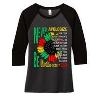 Never Apologize For Your Blackness Black History Juneteenth Women's Tri-Blend 3/4-Sleeve Raglan Shirt