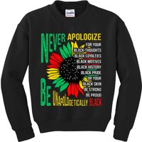 Never Apologize For Your Blackness Black History Juneteenth Kids Sweatshirt