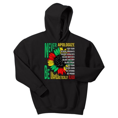 Never Apologize For Your Blackness Black History Juneteenth Kids Hoodie