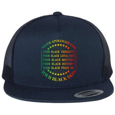 Never Apologize For Your Blackness Juneteenth Black History Gift Flat Bill Trucker Hat