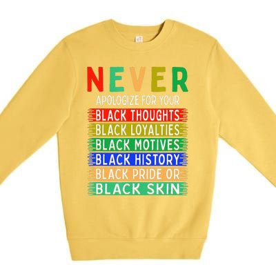 Never Apologize For Your Blackness - Black History Month Premium Crewneck Sweatshirt