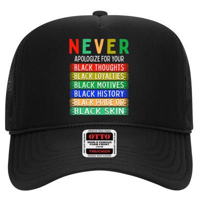 Never Apologize For Your Blackness - Black History Month High Crown Mesh Back Trucker Hat