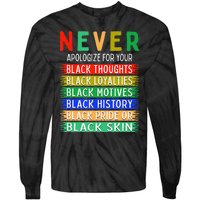 Never Apologize For Your Blackness - Black History Month Tie-Dye Long Sleeve Shirt