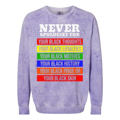 Never Apologize For Your Blackness Black History Month Colorblast Crewneck Sweatshirt