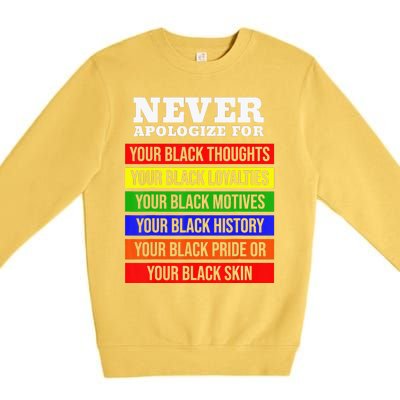 Never Apologize For Your Blackness Black History Month Premium Crewneck Sweatshirt