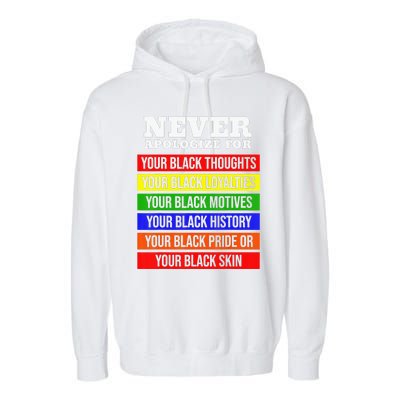 Never Apologize For Your Blackness Black History Month Garment-Dyed Fleece Hoodie