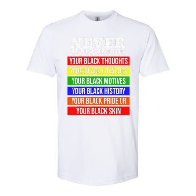 Never Apologize For Your Blackness Black History Month Softstyle CVC T-Shirt