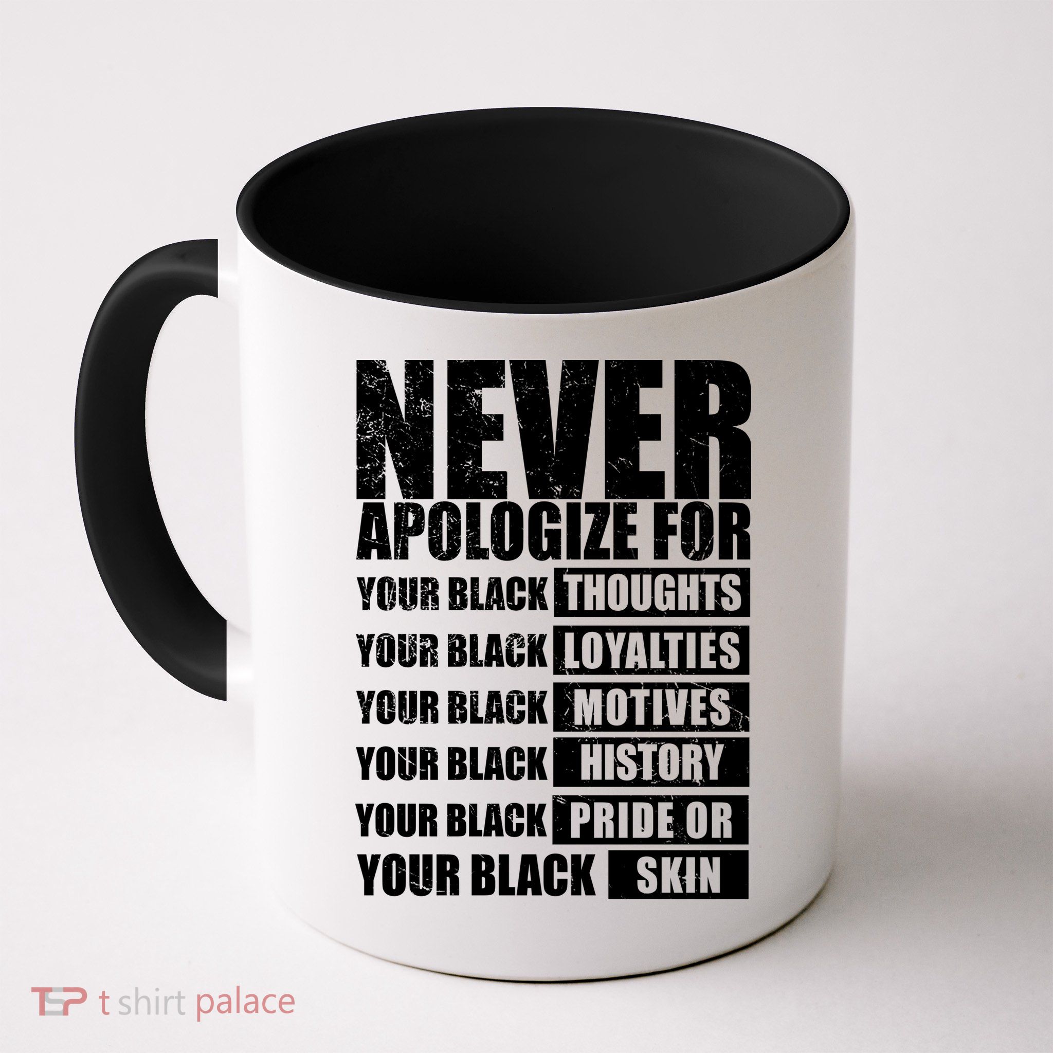 Never Apologize For Your Black Thoughts Black History Month Mug