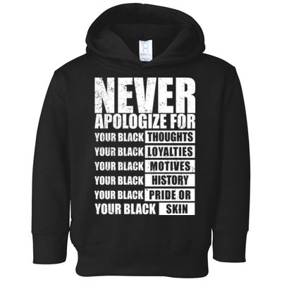 Never Apologize For Your Black Thoughts Black History Month Toddler Hoodie