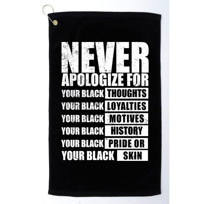 Never Apologize For Your Black Thoughts Black History Month Golf Towel