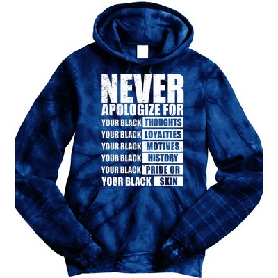 Never Apologize For Your Black Thoughts Black History Month Tie Dye Hoodie