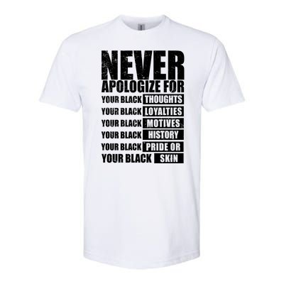 Never Apologize For Your Black Thoughts Black History Month Softstyle® CVC T-Shirt