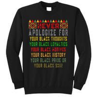 Never Apologize For Your Black History Month Pride African Tall Sweatshirt