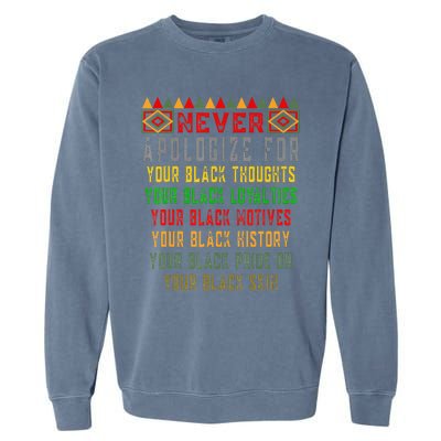 Never Apologize For Your Black History Month Pride African Garment-Dyed Sweatshirt