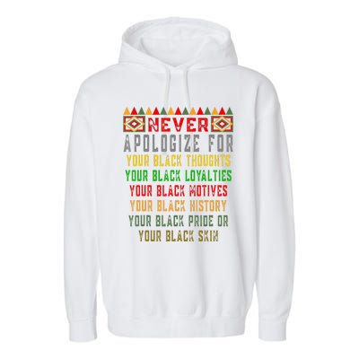 Never Apologize For Your Black History Month Pride African Garment-Dyed Fleece Hoodie