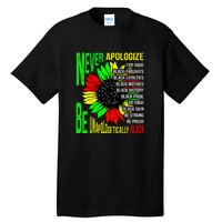 Never Apologize For Your Black Thoughts For Black History Month Tall T-Shirt