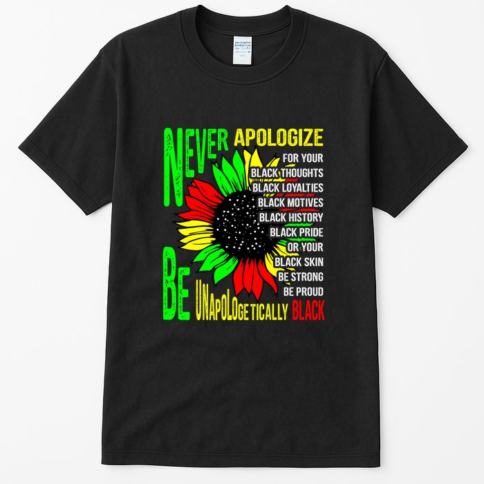 Never Apologize For Your Black Thoughts For Black History Month Tall T-Shirt