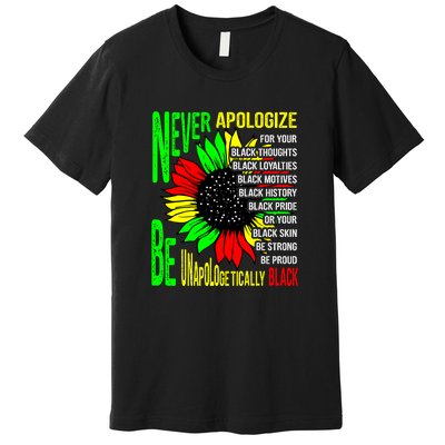 Never Apologize For Your Black Thoughts For Black History Month Premium T-Shirt