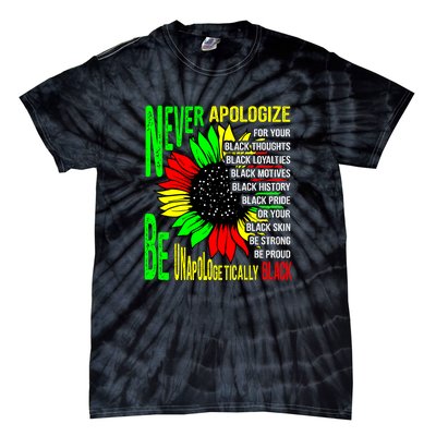 Never Apologize For Your Black Thoughts For Black History Month Tie-Dye T-Shirt