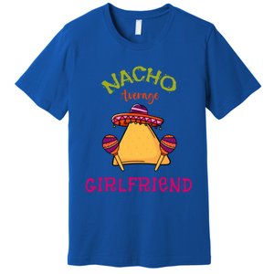 Nacho Average Friend Mexican Valentine's Day Couple Funny Gift Premium T-Shirt