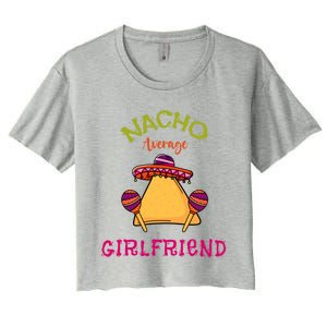 Nacho Average Friend Mexican Valentine's Day Couple Funny Gift Women's Crop Top Tee