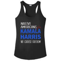 Native Americans For Kamala Harris 2024 We Choose Freedom Ladies PosiCharge Competitor Racerback Tank