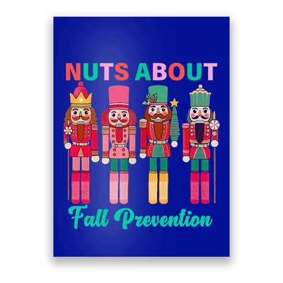Nuts About Fall Prevention Nutcracker Holiday Poster