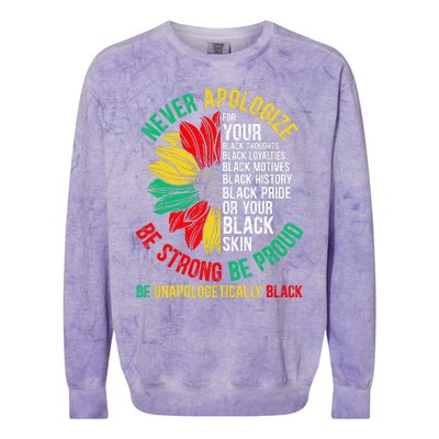 Never Apologize For Your Blackness Black History Juneteenth Colorblast Crewneck Sweatshirt