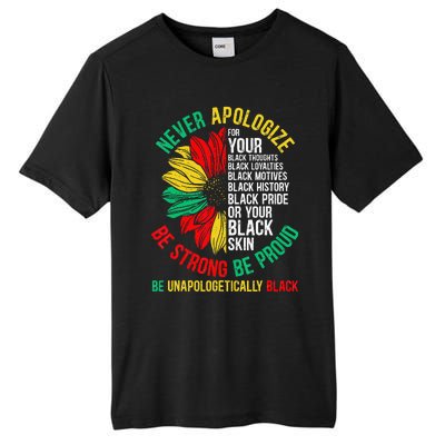 Never Apologize For Your Blackness Black History Juneteenth Tall Fusion ChromaSoft Performance T-Shirt