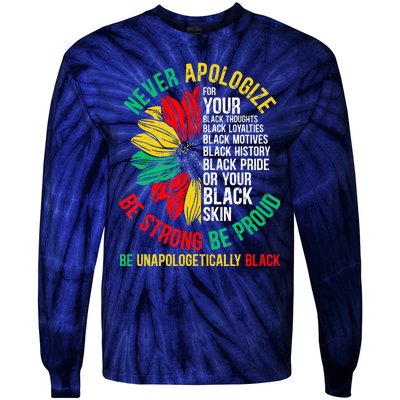 Never Apologize For Your Blackness Black History Juneteenth Tie-Dye Long Sleeve Shirt