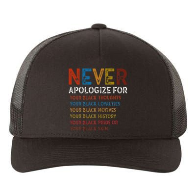 Never Apologize For Your Blackness Black History Yupoong Adult 5-Panel Trucker Hat