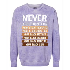 Never Apologize For Your Black History Colorblast Crewneck Sweatshirt