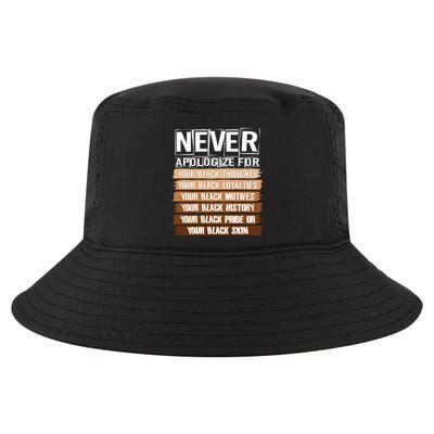 Never Apologize For Your Black History Cool Comfort Performance Bucket Hat