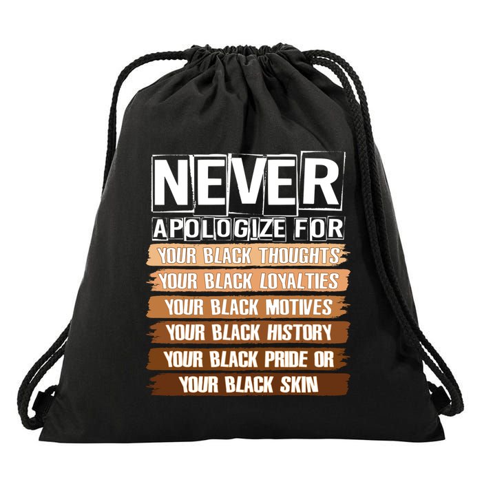 Never Apologize For Your Black History Drawstring Bag