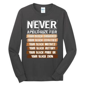 Never Apologize For Your Black History Tall Long Sleeve T-Shirt