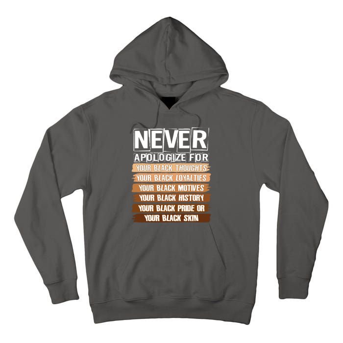 Never Apologize For Your Black History Tall Hoodie