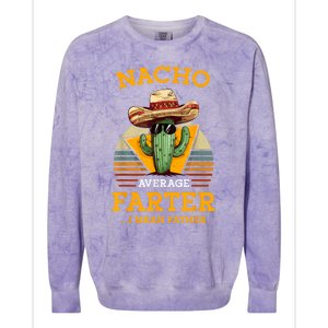 Nacho Average Farter I Mean Father Mexican Funny Dad Joke Colorblast Crewneck Sweatshirt