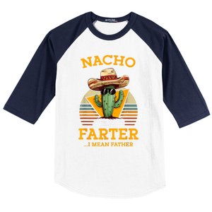 Nacho Average Farter I Mean Father Mexican Funny Dad Joke Baseball Sleeve Shirt