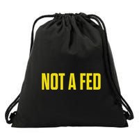 Not A Fed Funny Law Enforcement Drawstring Bag